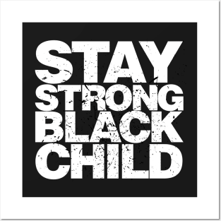 Stay Strong Black Child Posters and Art